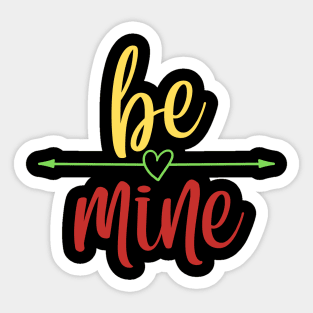 Be Mine Sticker